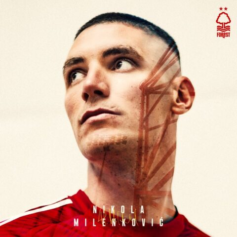 OFFICIAL: Nottingham Forest sign Nikola Milenkovic - FootItalia.com