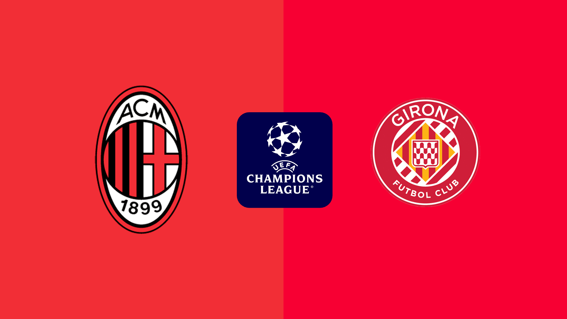 Milan v Girona